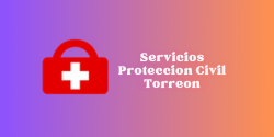 Servicios Proteccion Civil Torreon